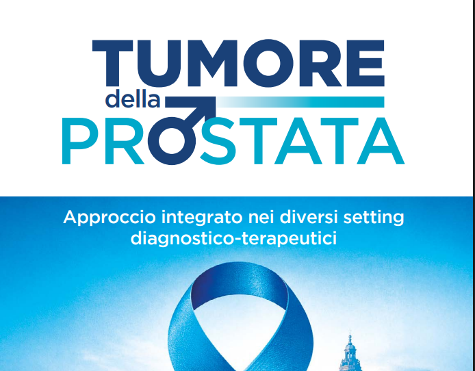 Tumore della prostata: approccio integrato nei diversi setting diagnostico-terapeutici